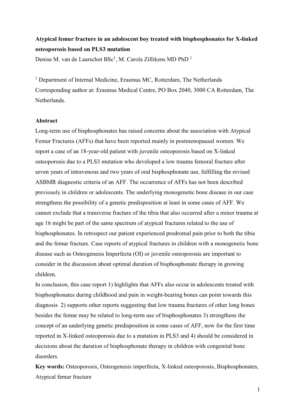 Atypical Femur Fracture in an Adolescent Boy Treated with Bisphosphonates for X-Linked Osteoporosis Based on PLS3 Mutation Denise M