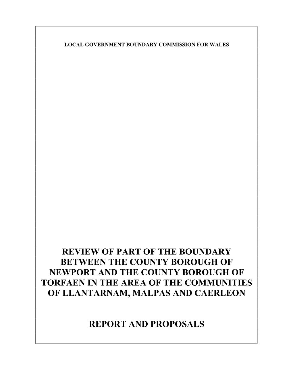 Review of Part of the Boundary Between the County Borough of Newport and the County Borough of Torfaen in the Area of the Commun