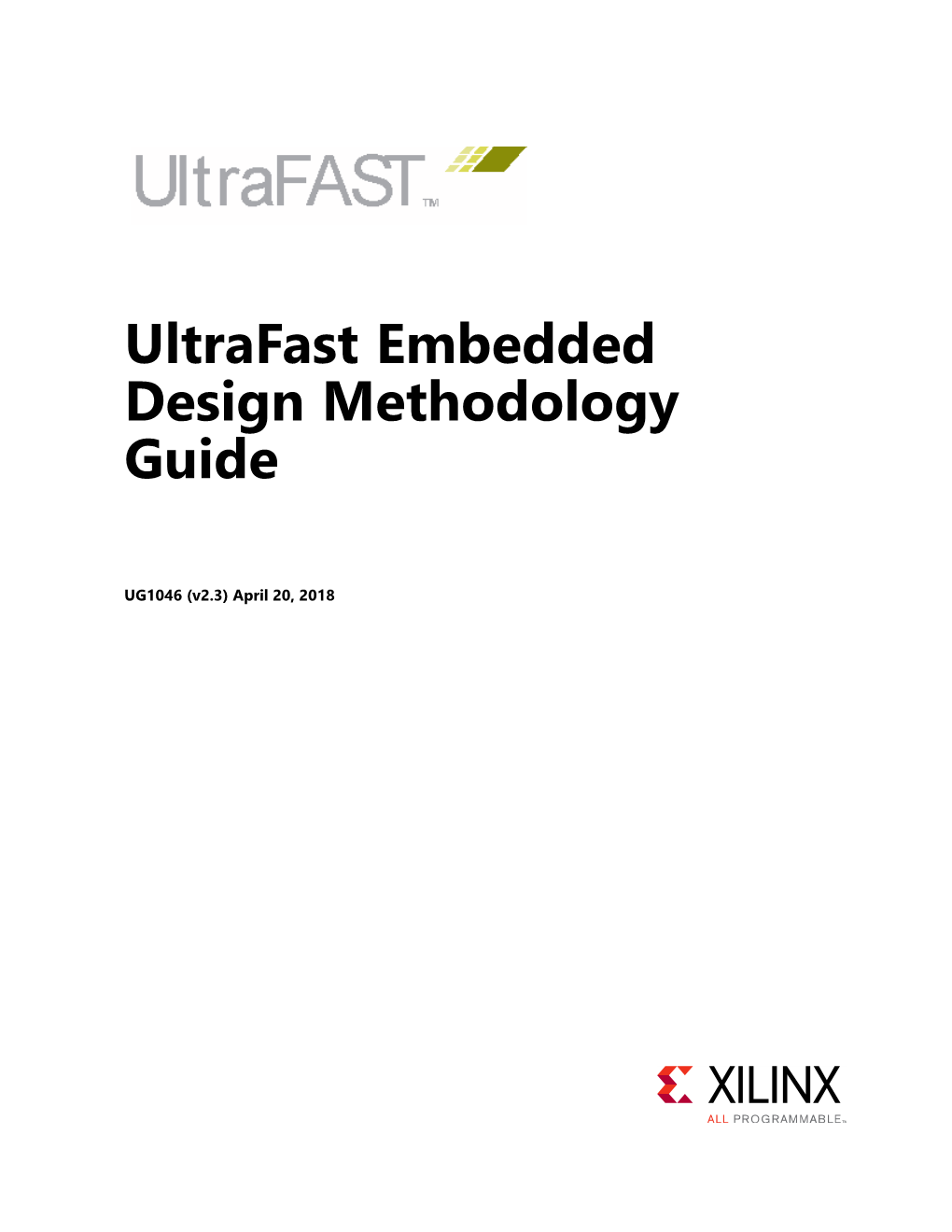 UG1046 Ultrafast Embedded Design Methodology Guide