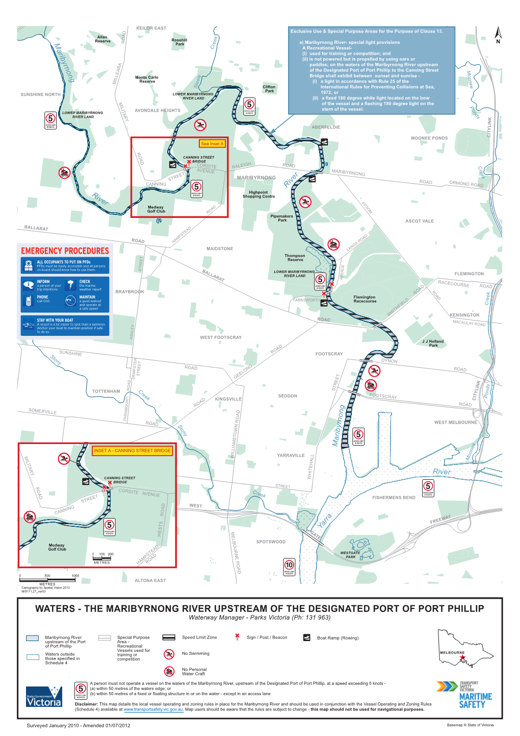 THE MARIBYRNONG RIVER UPSTREAM of the DESIGNATED PORT of PORT PHILLIP Waterway Manager - Parks Victoria (Ph: 131 963)