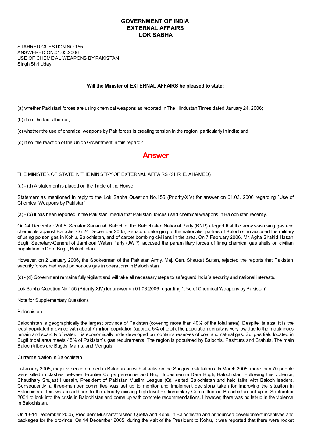 ANSWERED ON:01.03.2006 USE of CHEMICAL WEAPONS by PAKISTAN Singh Shri Uday