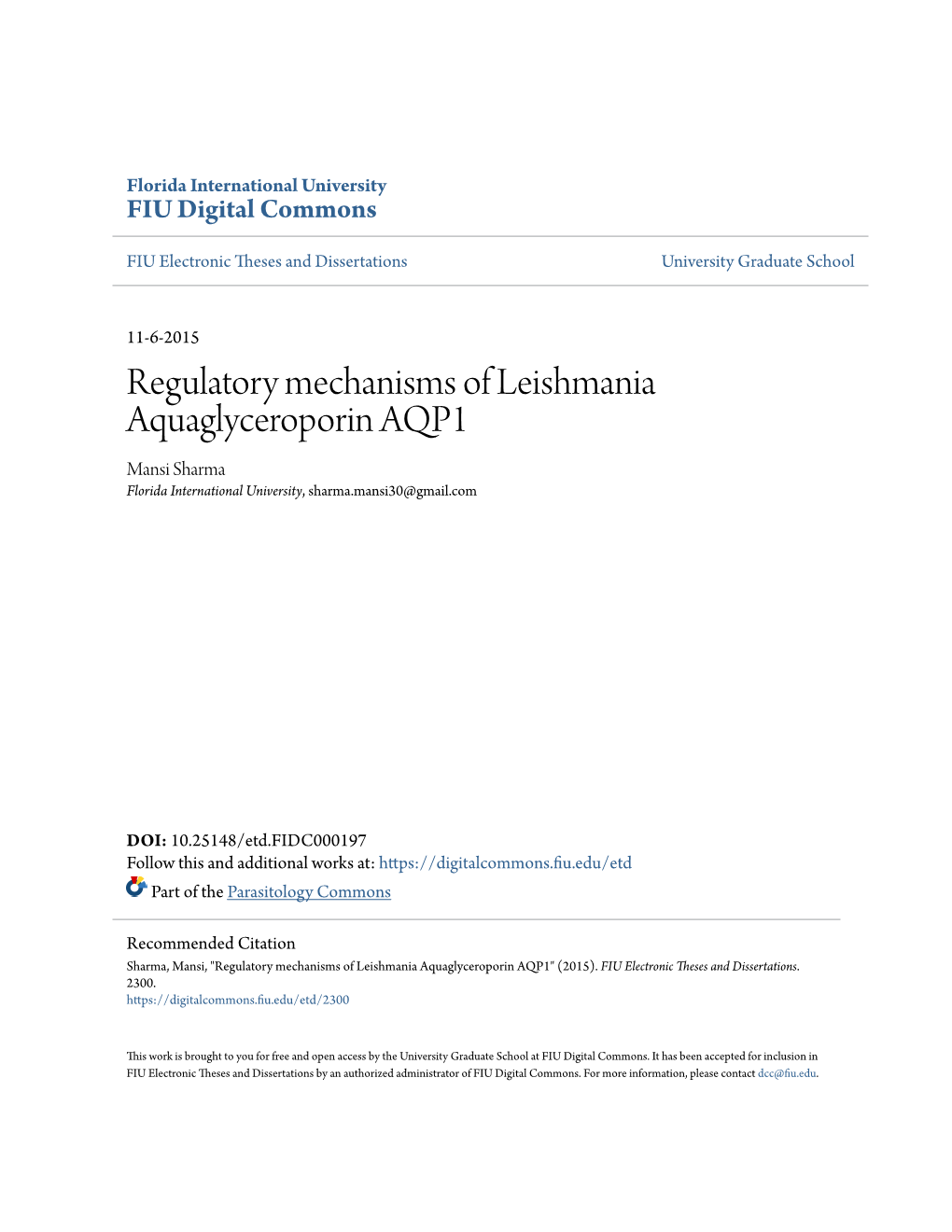 Regulatory Mechanisms of Leishmania Aquaglyceroporin AQP1 Mansi Sharma Florida International University, Sharma.Mansi30@Gmail.Com