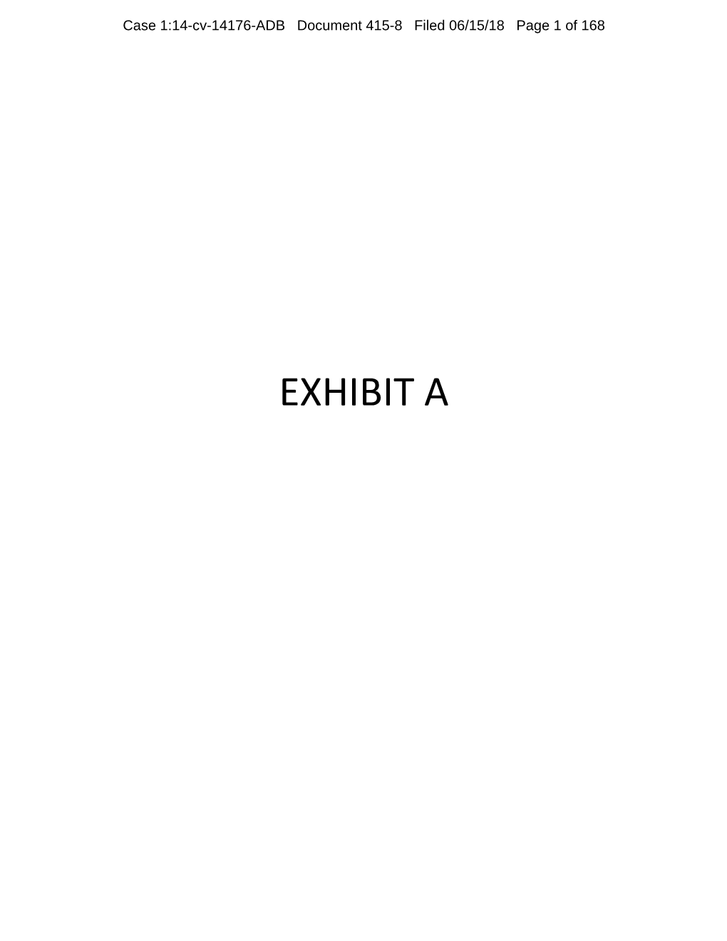 EXHIBIT a Case 1:14-Cv-14176-ADB Document 415-8 Filed 06/15/18 Page 2 of 168