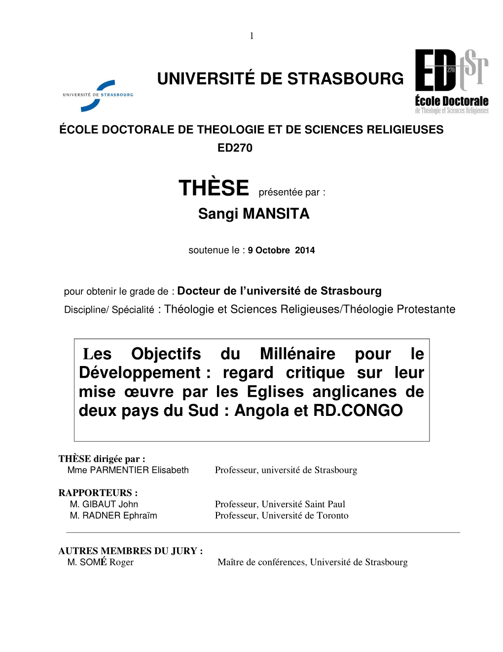 UNIVERSITÉ DE STRASBOURG Les Objectifs Du Millénaire Pour Le Développement : Regard Critique Sur Leur Mise Œuvre Par Les