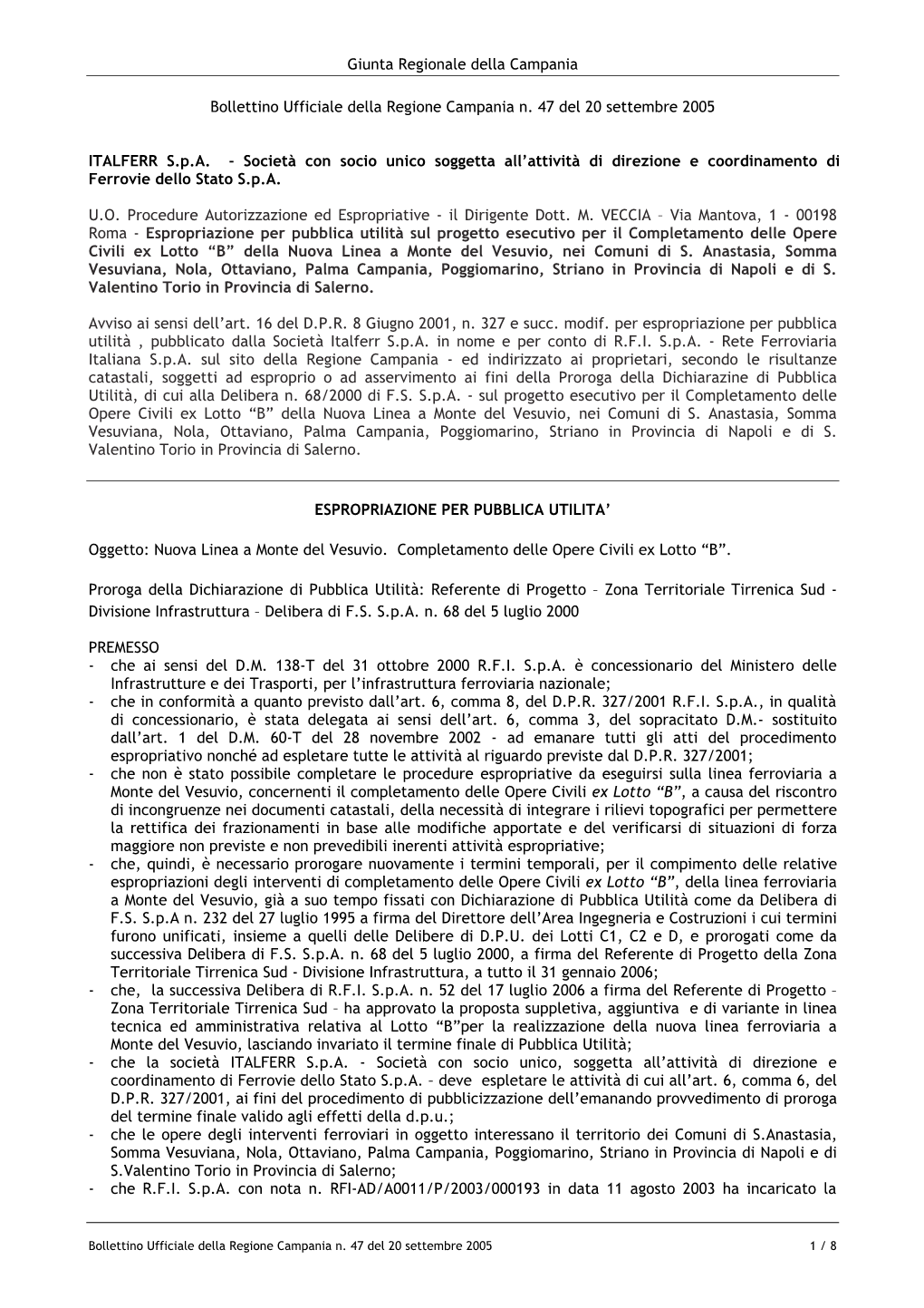 Società Con Socio Unico Soggetta All’Attività Di Direzione E Coordinamento Di Ferrovie Dello Stato S.P.A