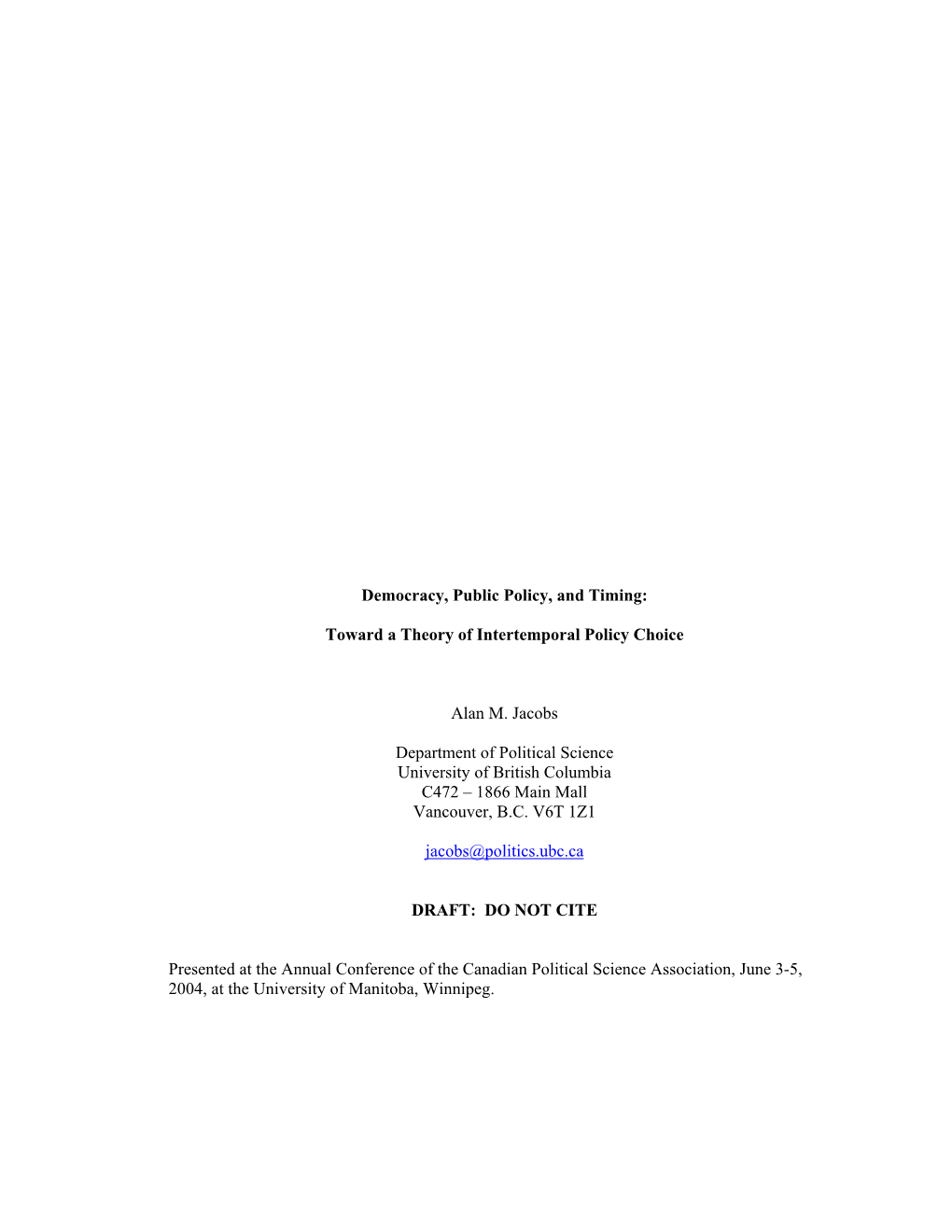 Toward a Theory of Intertemporal Policy Choice Alan M. Jacobs