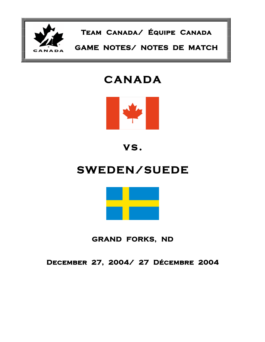 CANADA Vs. SWEDEN/SUEDE