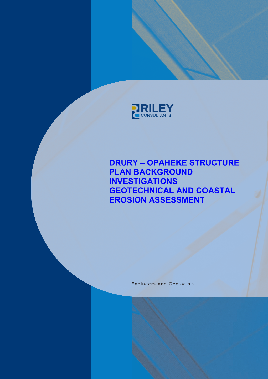 Drury Structure Plan, Geotechnical and Coastal Erosion Assessment RILEY Ref: 170275-C (Issue 2.0) Page 4