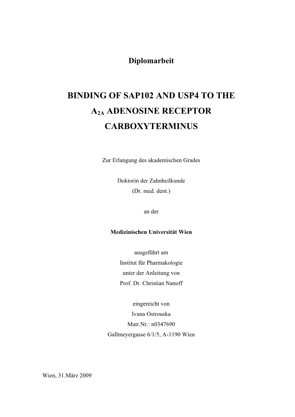 Binding of Sap102 and Usp4 to the A2a