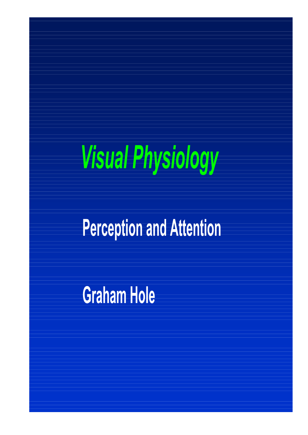 Visual Physiology