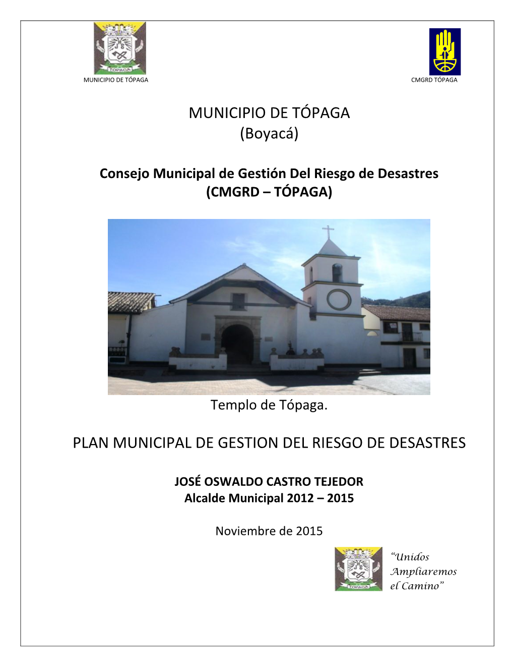 MUNICIPIO DE TÓPAGA (Boyacá) PLAN MUNICIPAL DE GESTION