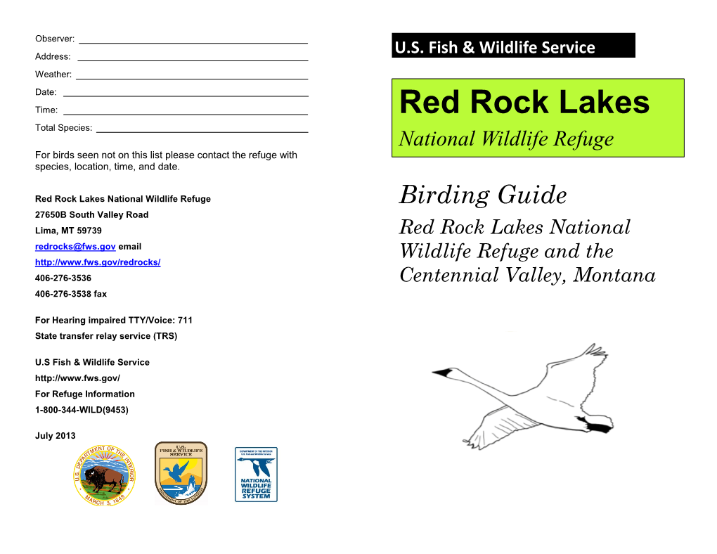 Red Rock Lakes Total Species: National Wildlife Refuge for Birds Seen Not on This List Please Contact the Refuge with Species, Location, Time, and Date