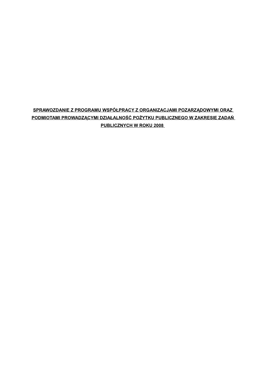 Sprawozdanie Z Programu Współpracy Z Organizacjami Pozarządowymi Oraz