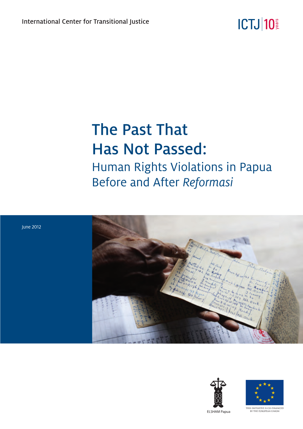 The Past That Has Not Passed: Human Rights Violations in Papua Before and After Reformasi