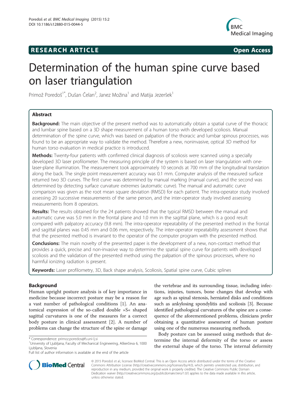 Determination of the Human Spine Curve Based on Laser Triangulation Primož Poredoš1*,Dušan Čelan2, Janez Možina1 and Matija Jezeršek1