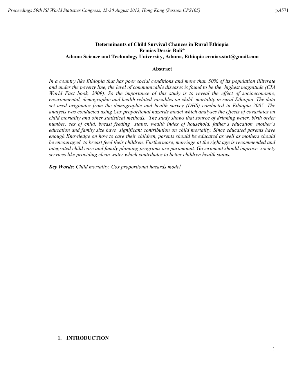 Determinants of Child Survival Chances in Rural Ethiopia Ermias Dessie Buli* Adama Science and Technology University, Adama, Ethiopia Ermias.Stat@Gmail.Com