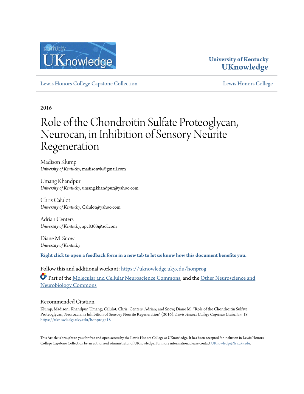 Role of the Chondroitin Sulfate Proteoglycan, Neurocan, in Inhibition of Sensory Neurite Regeneration Madison Klump University of Kentucky, Madisonvk@Gmail.Com