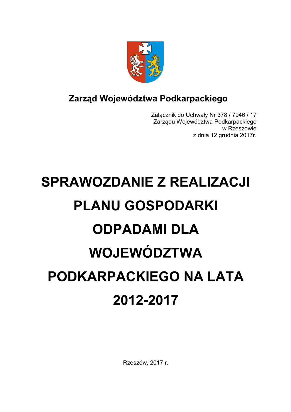 Sprawozdanie Z Realizacji Planu Gospodarki Odpadami Dla Województwa Podkarpackiego Na Lata 2012-2017