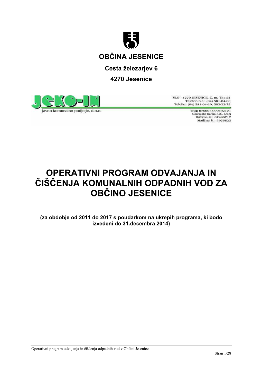 Operativnim Program Odvajanja in Čiščenja Komunalnih Odpadnih Voda Za Občino Jesenice