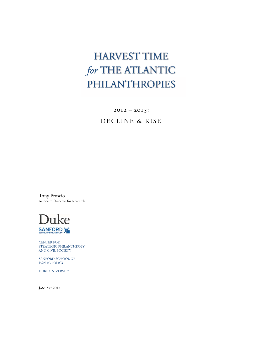 HARVEST TIME for the ATLANTIC PHILANTHROPIES