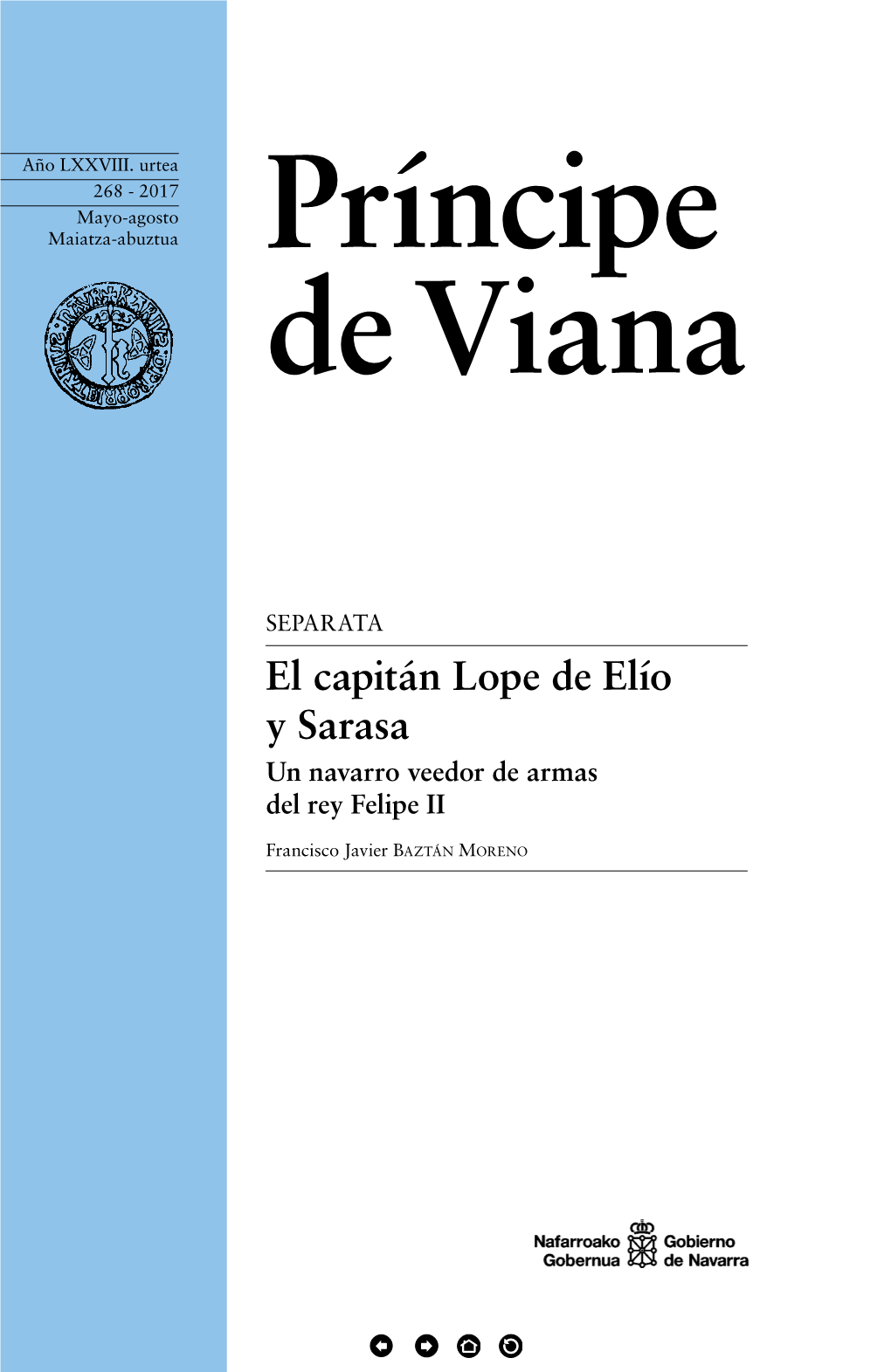 El Capitán Lope De Elío Y Sarasa Un Navarro Veedor De Armas Del Rey Felipe II