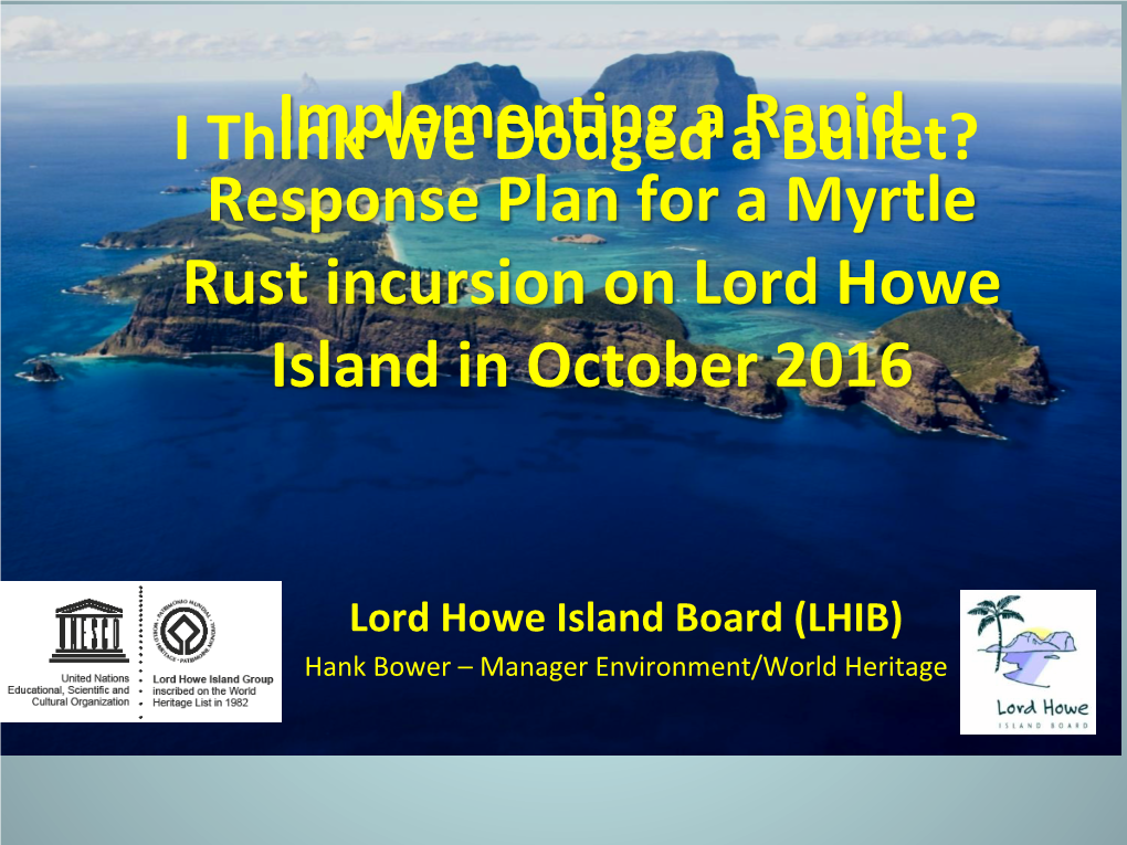 Implementing a Rapid Response Plan for a Myrtle Rust Incursion