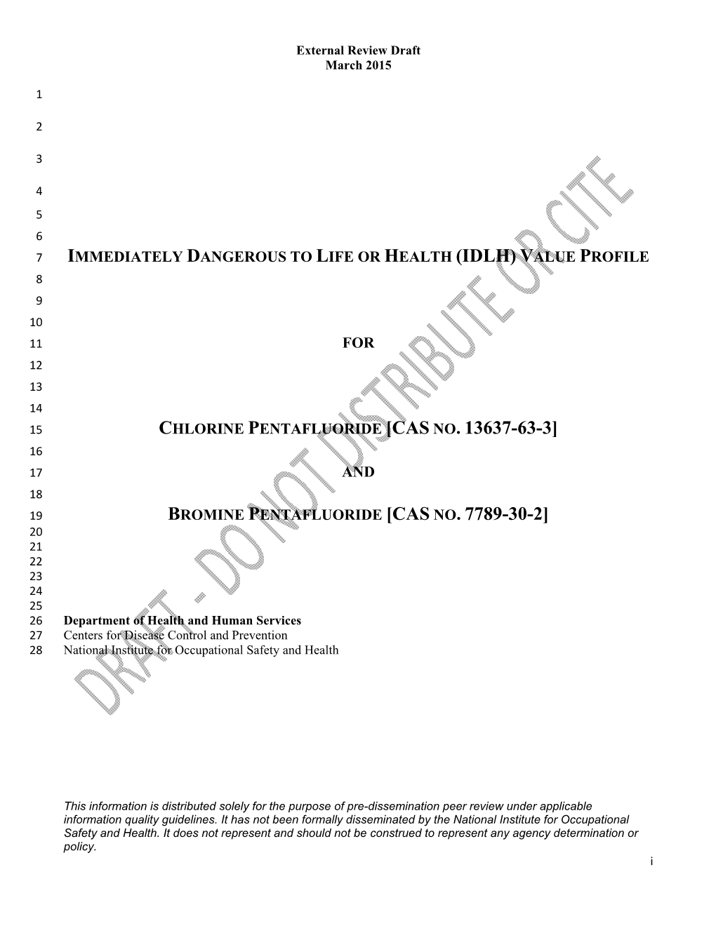 Immediately Dangerous to Life Or Health (Idlh) Value Profile for Chlorine Pentafluoride [Cas No. 13637-63-3] and Bromine Pentafl