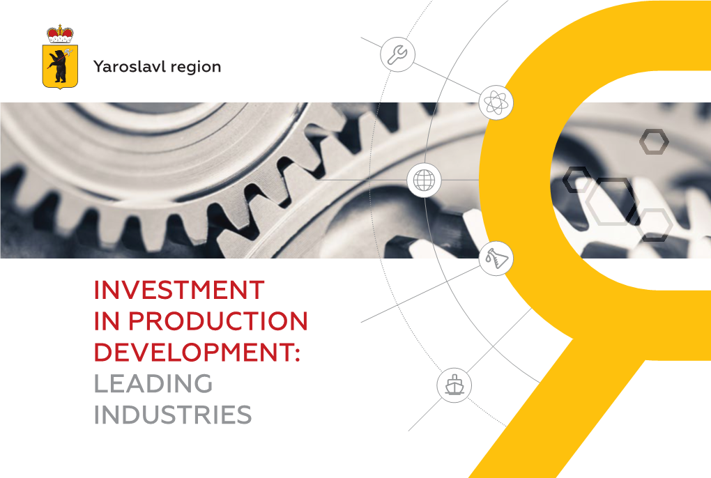 Investment in Production Development: Leading Industries