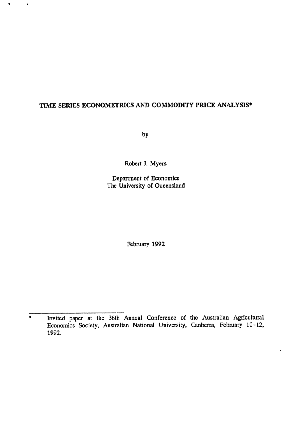 Time Series Econometrics and Commodity Price Analysis*