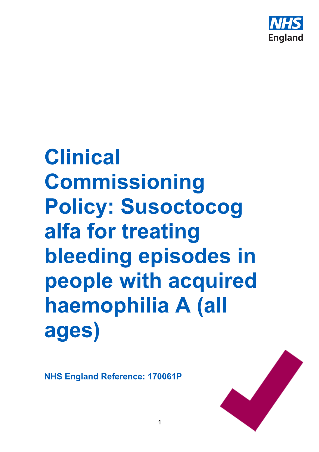 Clinical Commissioning Policy: Susoctocog Alfa for Treating Bleeding Episodes in People with Acquired Haemophilia a (All Ages)