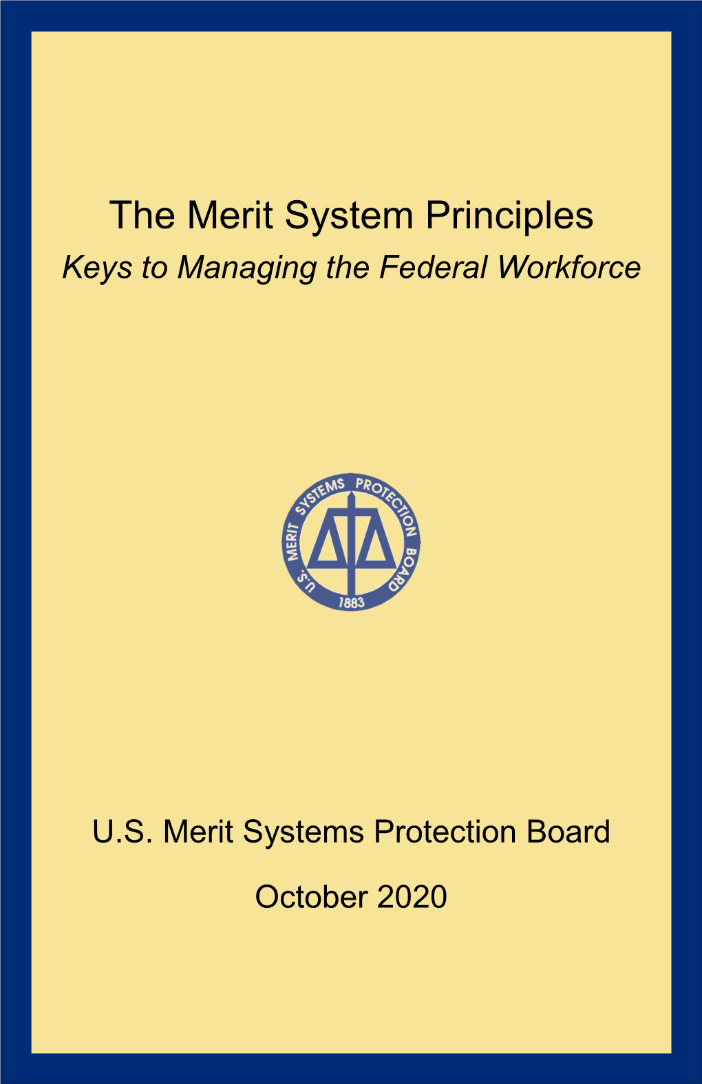 The Merit System Principles Keys to Managing the Federal Workforce