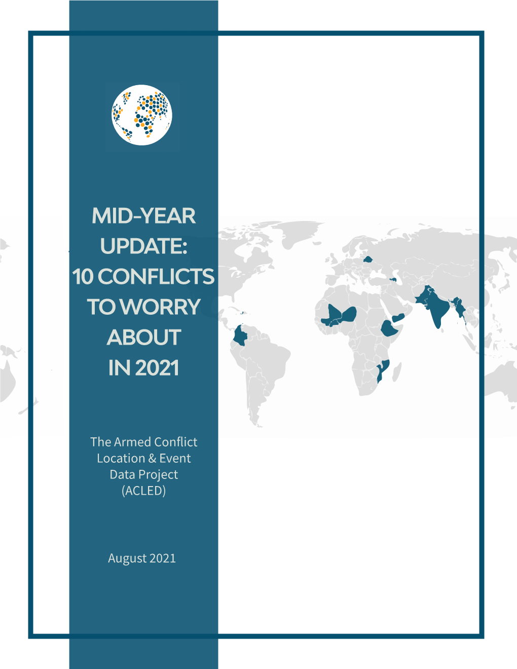 Mid-Year Update: 10 Conflicts to Worry About in 2021