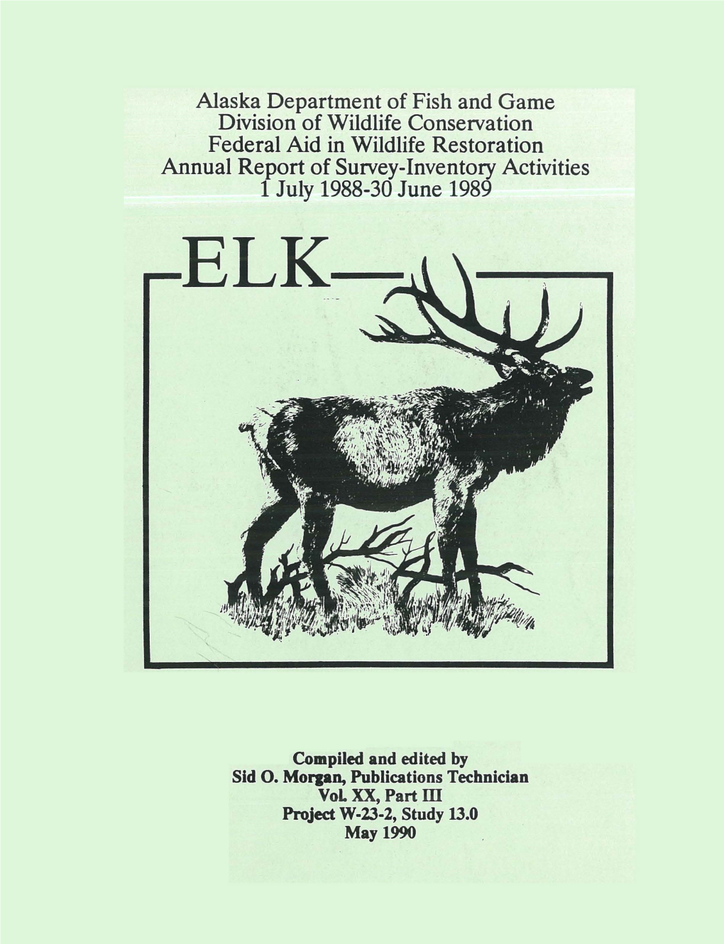Annual Report of Survey-Inventory Activities 1 July 1988-30 June 1989 .....ELK