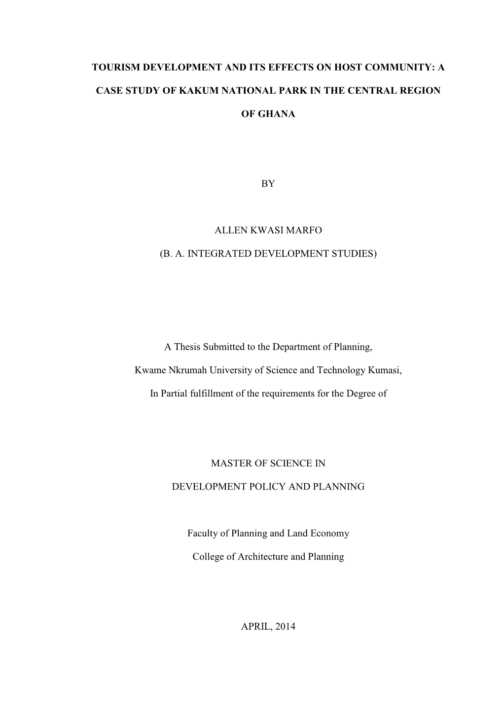 Tourism Development and Its Effects on Host Community: a Case Study of Kakum National Park in the Central Region of Ghana By