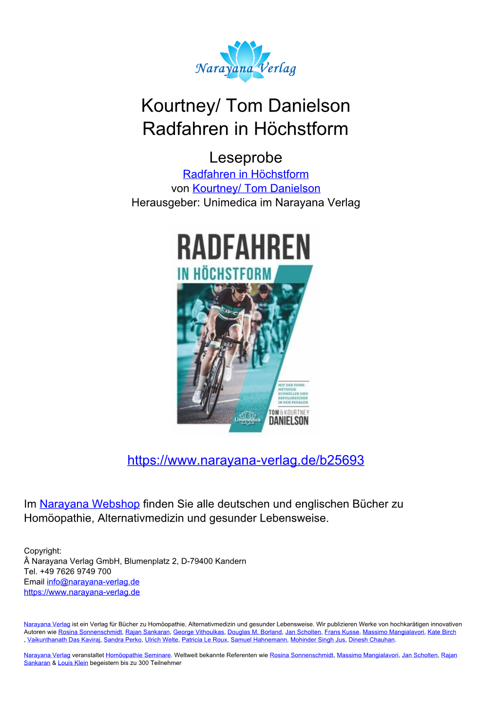 Kourtney/ Tom Danielson Radfahren in Höchstform Leseprobe Radfahren in Höchstform Von Kourtney/ Tom Danielson Herausgeber: Unimedica Im Narayana Verlag