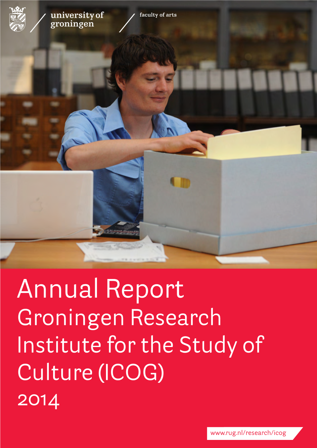 Annual Report Groningen Research Institute for the Study of Culture (ICOG) 2014