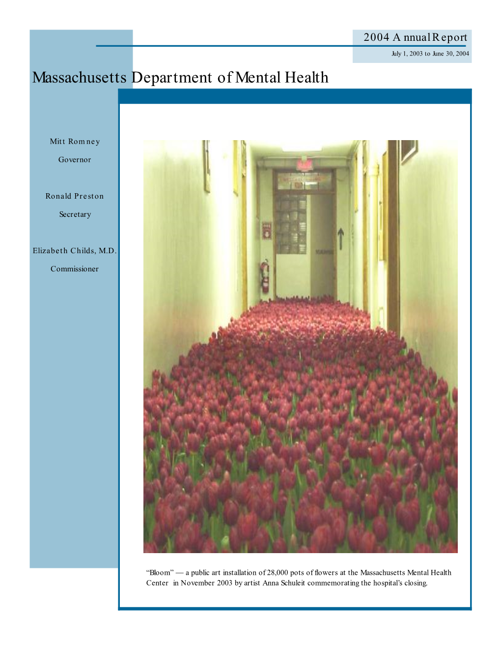 2004 Annual Report July 1, 2003 to June 30, 2004 Massachusetts Department of Mental Health