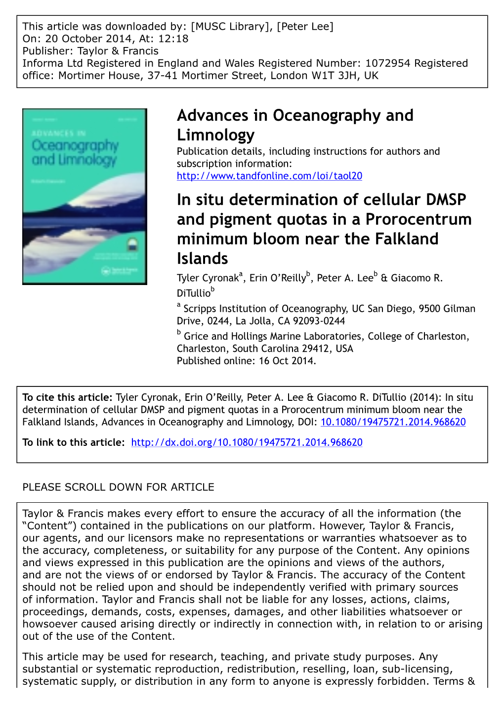 In Situ Determination of Cellular DMSP and Pigment Quotas in a Prorocentrum Minimum Bloom Near the Falkland Islands Tyler Cyronaka, Erin O’Reilly B, Peter A