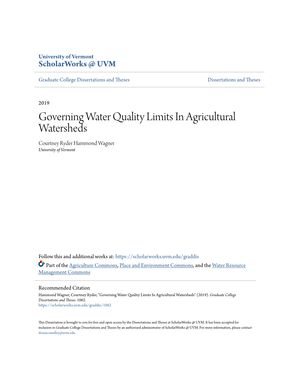 Governing Water Quality Limits in Agricultural Watersheds Courtney Ryder Hammond Wagner University of Vermont