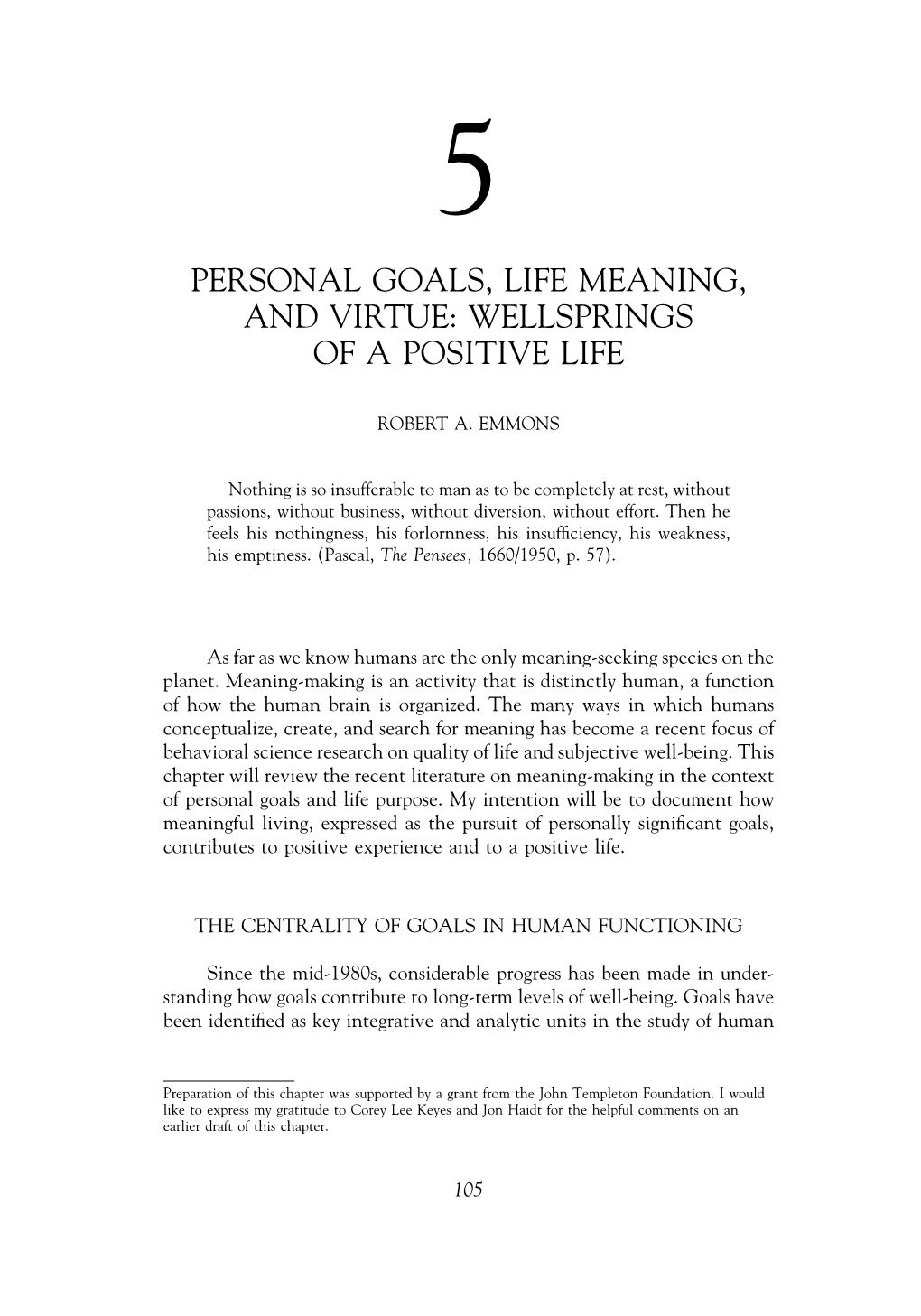 Personal Goals, Life Meaning, and Virtue: Wellsprings of a Positive Life