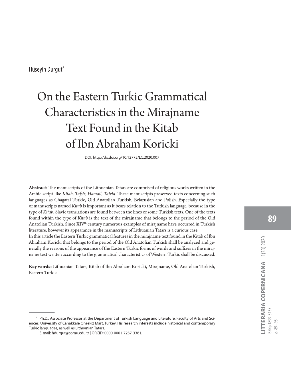 On the Eastern Turkic Grammatical Characteristics in the Mirajname Text Found in the Kitab of Ibn Abraham Koricki DOI