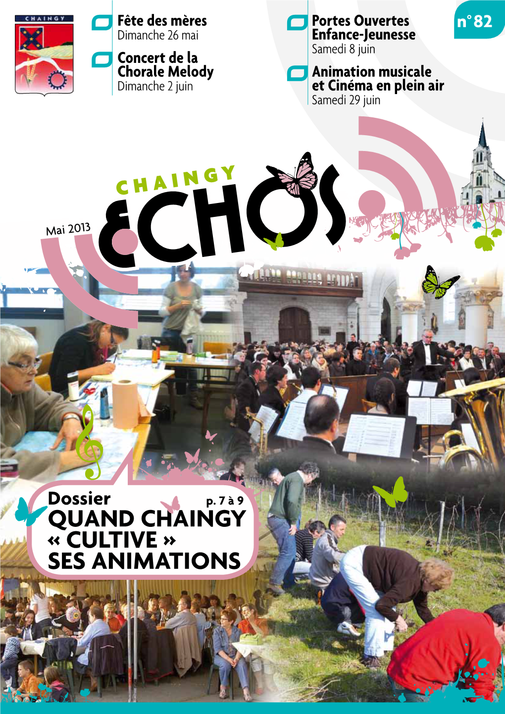 Quand Chaingy « Cultive » Ses Animations O Chaingy, Ma Ville P