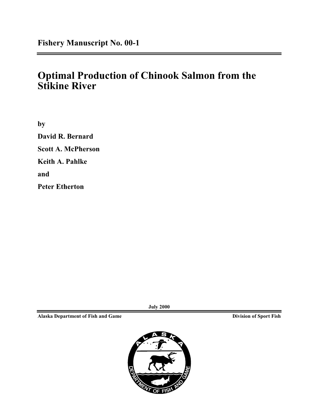 Optimal Production of Chinook Salmon from the Stikine River