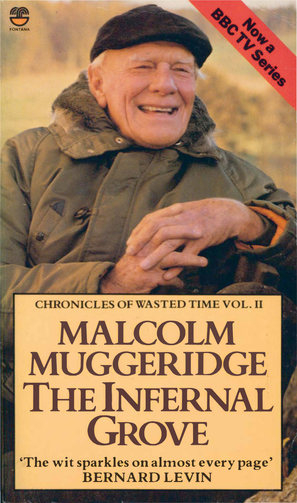 Malcolm Muggeridge the Infernal Grove