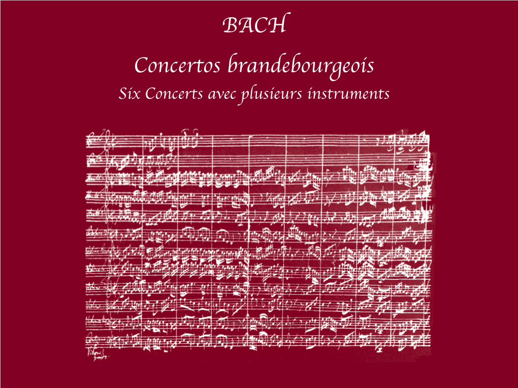 Concertos Brandebourgeois Six Concerts Avec Plusieurs Instruments