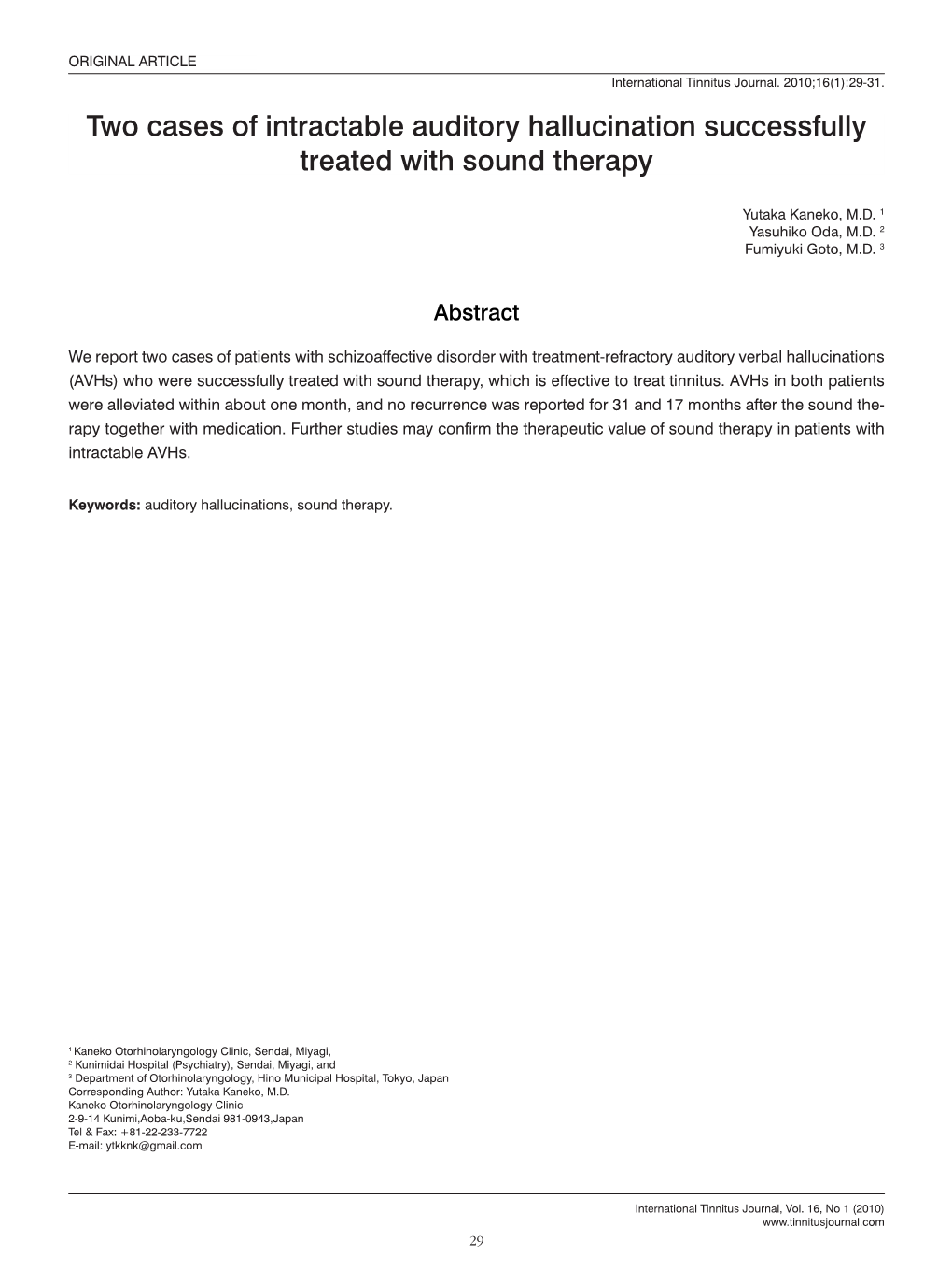 Two Cases of Intractable Auditory Hallucination Successfully Treated with Sound Therapy