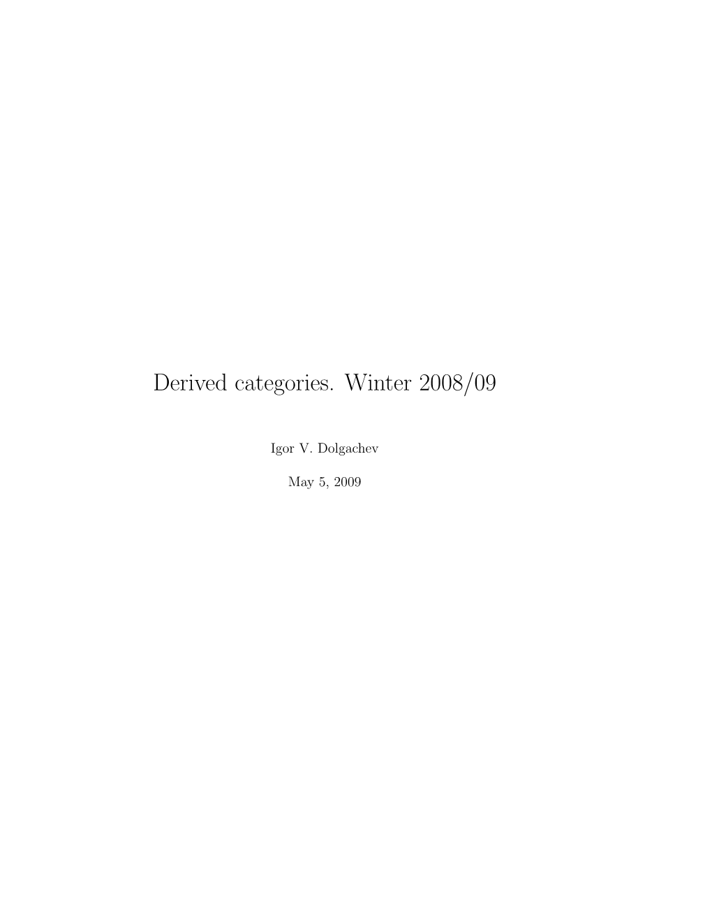 Derived Categories. Winter 2008/09