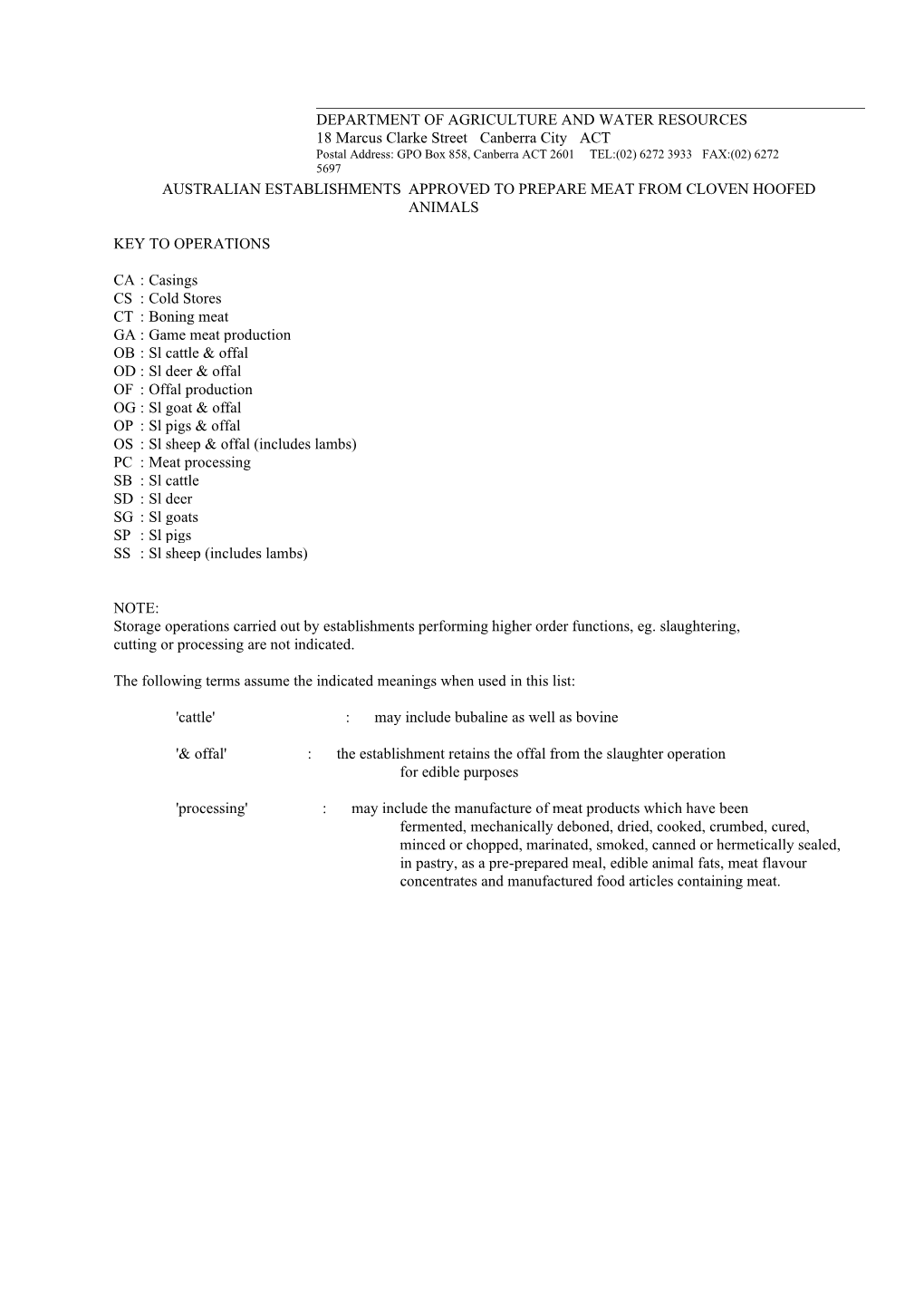 DEPARTMENT of AGRICULTURE and WATER RESOURCES 18 Marcus Clarke Street Canberra City ACT APPROVED to PREPARE MEAT from CLOVEN H