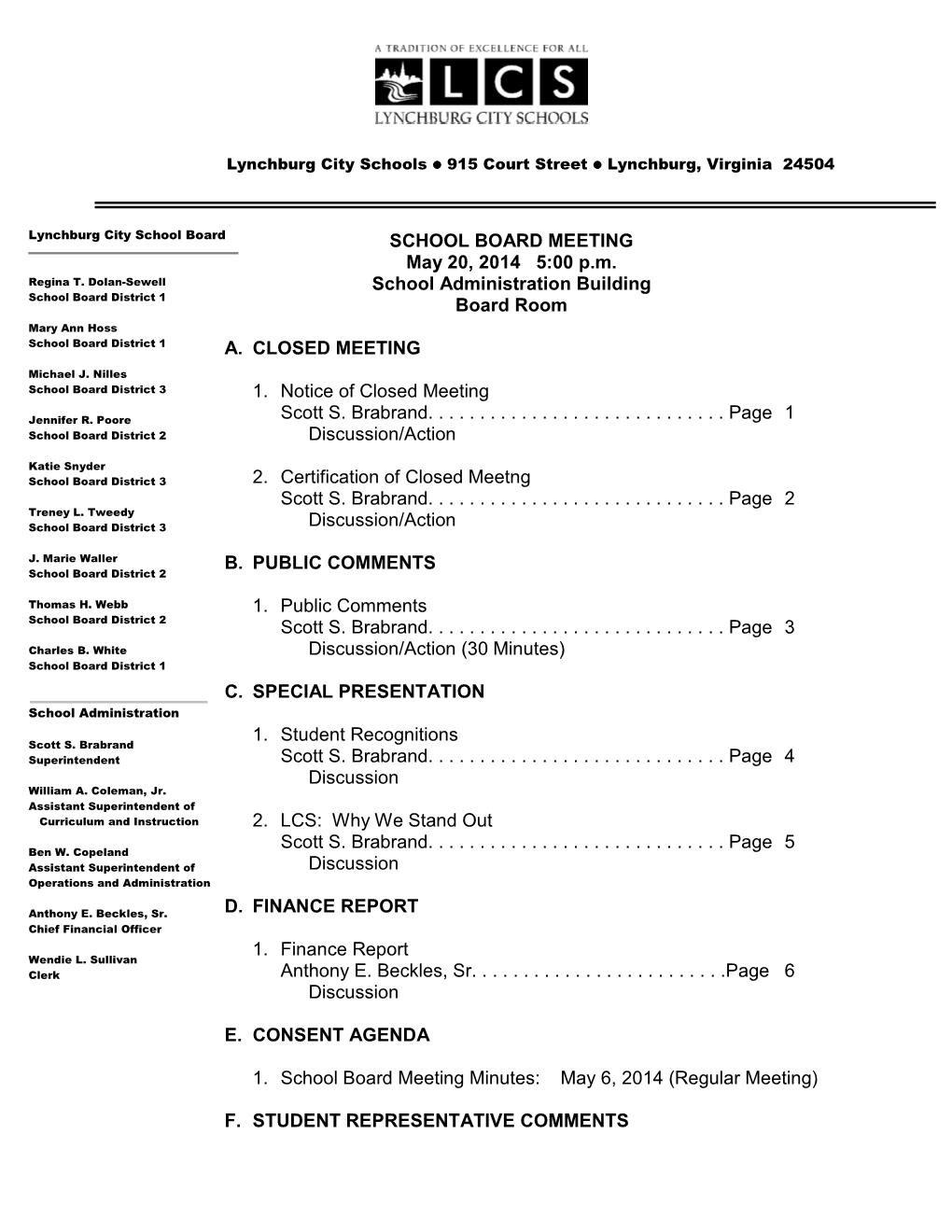 SCHOOL BOARD MEETING May 20, 2014 5:00 P.M. School