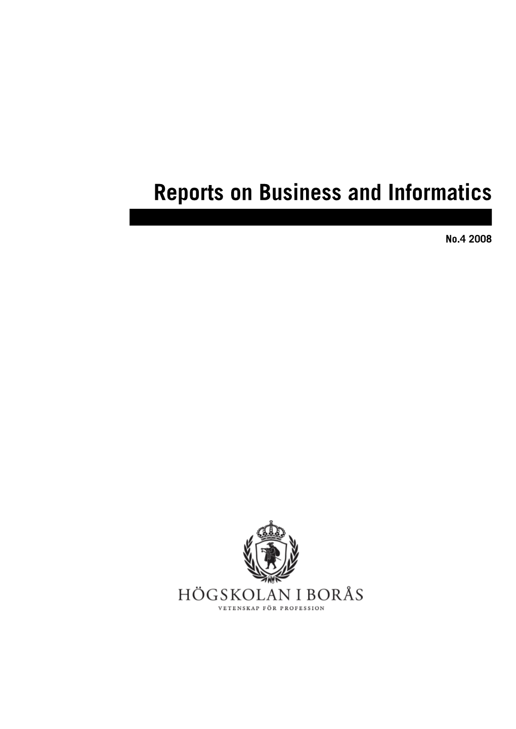 Reports on Business and Informatics .………………………… No.4 2008